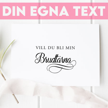 Vill du bli-kort – Modern script stil svartvitt – A6 Tryckt fråga till brudfölje BR004