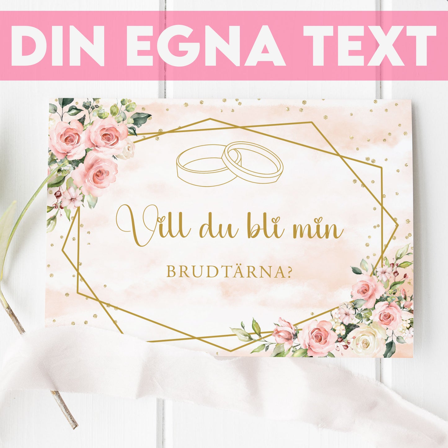 Vill du bli-kort – Rosa & Vita Blommor m gulddetaljer – A6 Tryckt fråga till brudfölje BR013